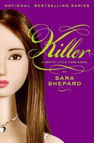 USED: Killer (Pretty Little Liars, Book 6)(Hardcover)