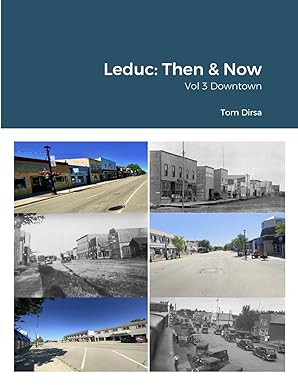 Leduc Then and Now Vol 3