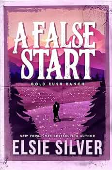 NEW: A False Start (Gold Rush Ranch)