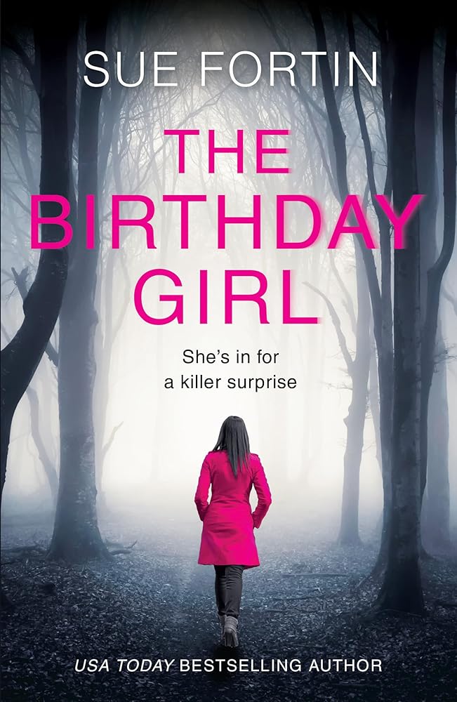 The Birthday Girl: Don’t miss this gripping new psychological thriller full of shocking twists and lies! cover image