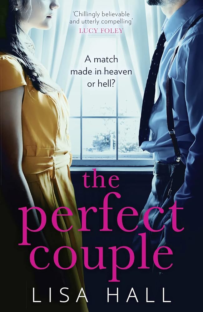 The Perfect Couple: A gripping psychological thriller from bestselling author of books like The Party and Have You Seen Her cover image