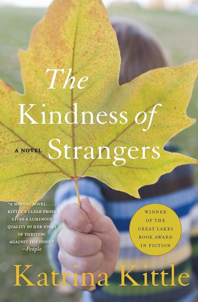 The Kindness of Strangers: A Widow Becomes a Foster Mother and Discovers the Healing Power of Love and Forgiveness cover image