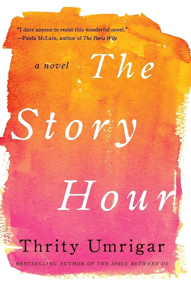 The Story Hour: A Powerful Literary Fiction of Two Women, Immigrant Friendship, Secrets, and Betrayal (P.S. (Paperback)) cover image