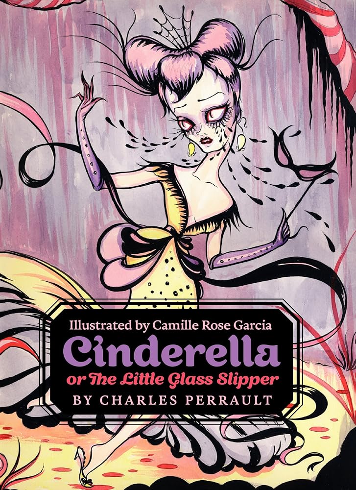 Cinderella, or The Little Glass Slipper: A Beloved Illustrated Fairy Tale Picture Book for Children – Classic Princess Story cover image