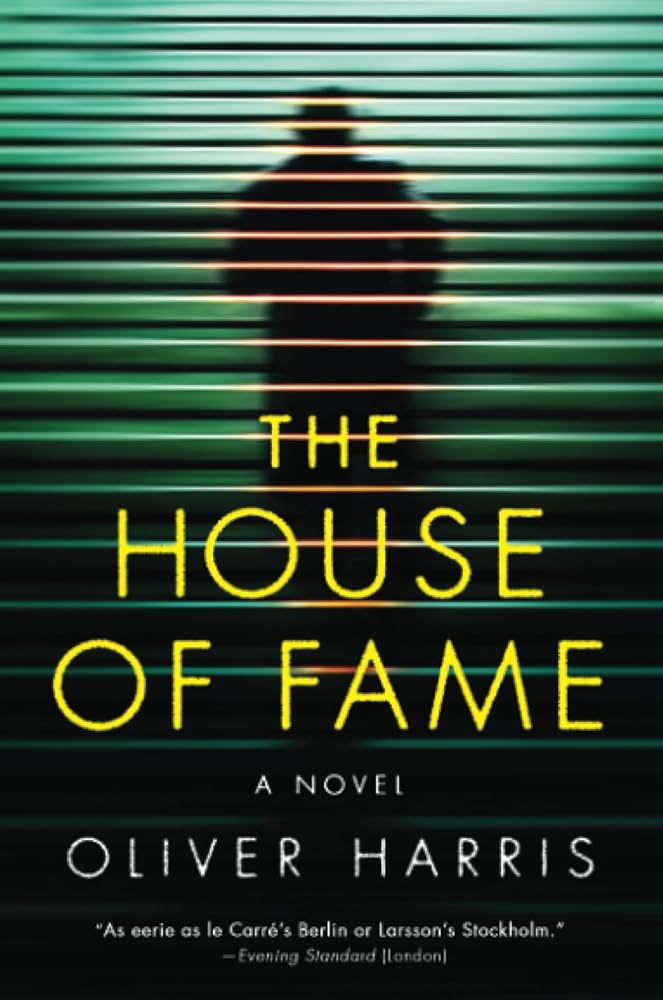 The House of Fame: A Brilliant Detective Uncovers Dark Celebrity Crime, Obsession, and the Fight for Survival (Detective Nick Belsey Series, 3) cover image