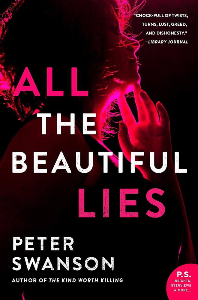 All the Beautiful Lies: A Dark Noir Thriller of Dangerous Femme Fatales, Murder, and Obsession cover image