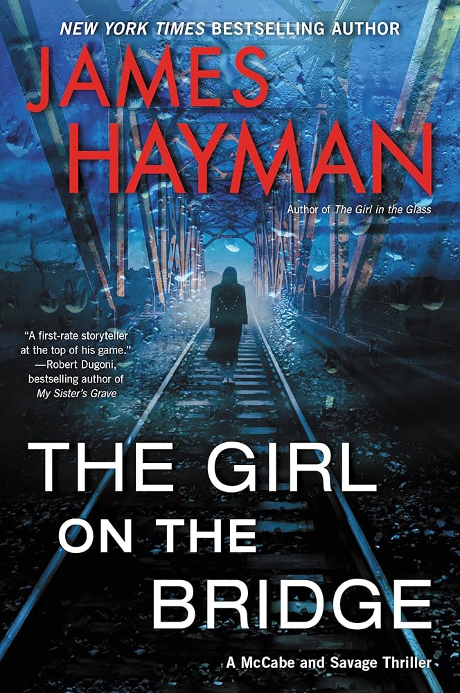 The Girl on the Bridge: A Dark McCabe and Savage Thriller Where Justice Becomes Execution cover image