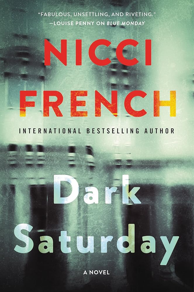 Dark Saturday: An Electrifying Frieda Klein Psychological Thriller – Gripping British Murder Mystery (A Frieda Klein Novel, 6) cover image