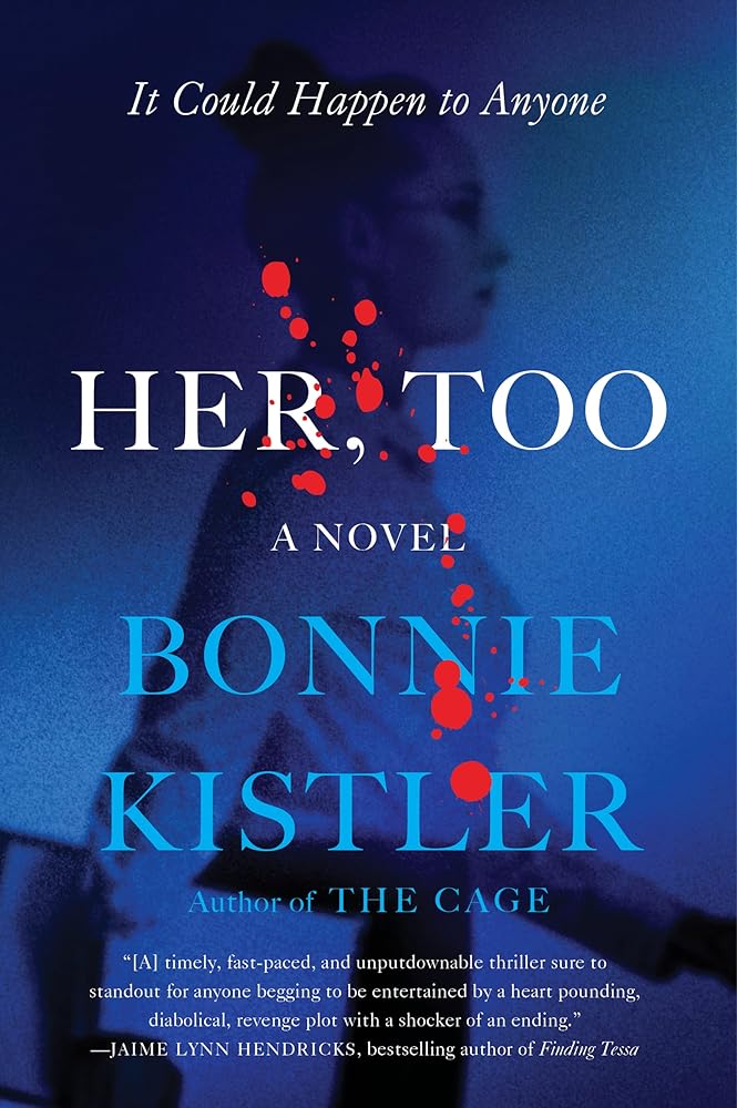 Her, Too: A Gripping Legal Thriller Where Victims Hunt Their Attacker – Addictive Courtroom Drama cover image