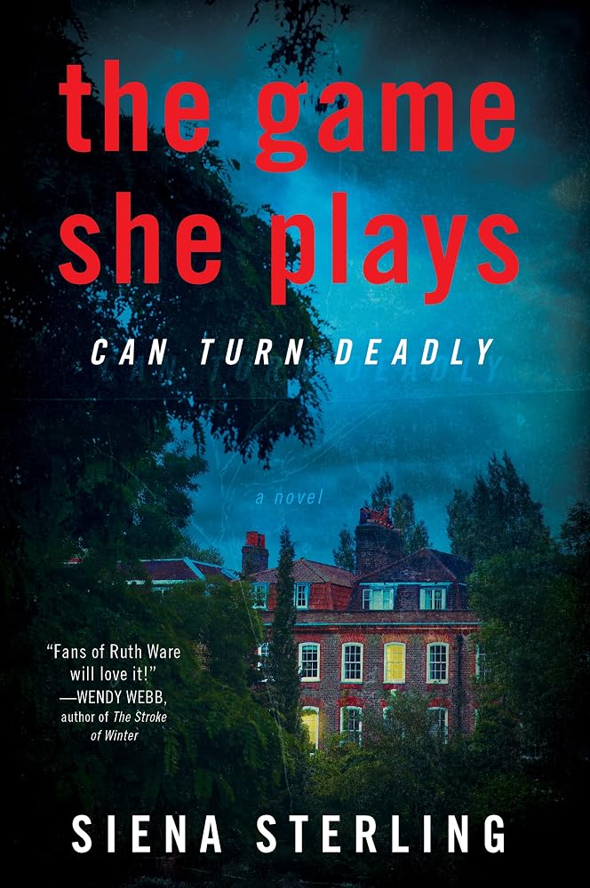 The Game She Plays: A Psychological Thriller of Female Enemies, Secret Love, and Class Divide Among Elite English Aristocrats cover image