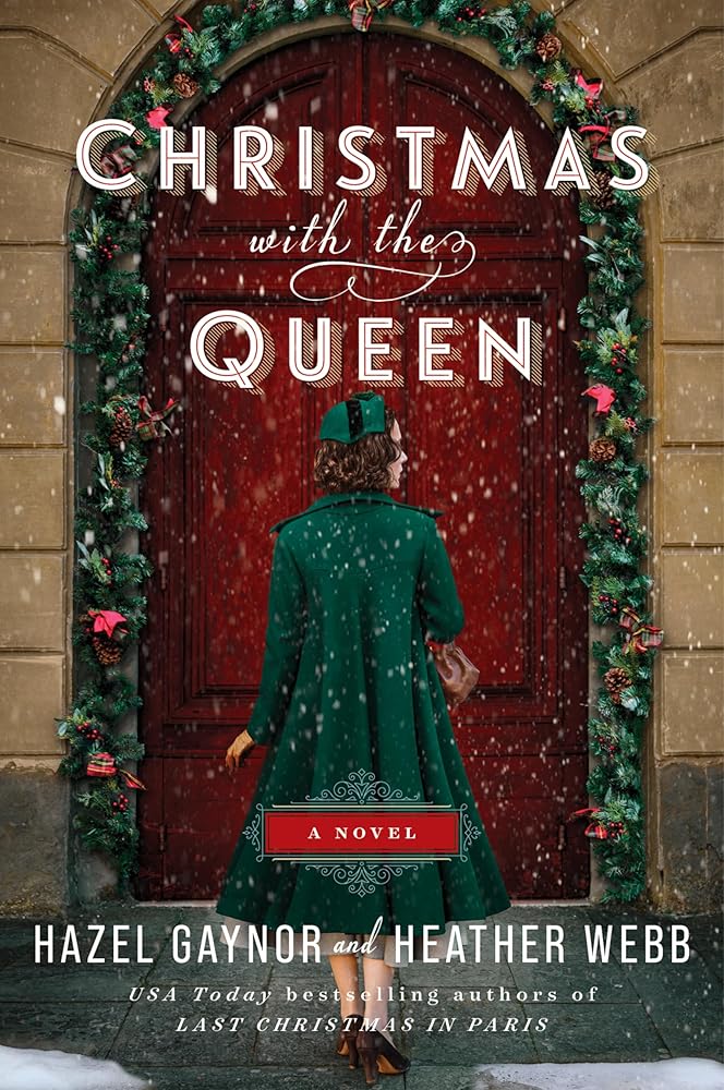 Christmas with the Queen: A Novel: A Delightful Christmas Tale with Emotional Depth, Perfect for Fall 2024, Join a Royal Celebration Full of Surprises cover image