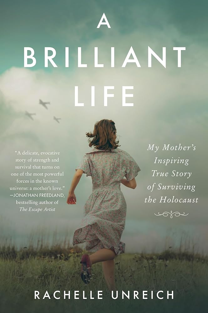 A Brilliant Life: My Mother's Inspiring True Story of Surviving the Holocaust cover image