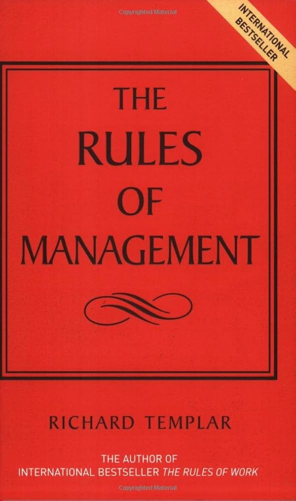 Rules of Management: The Definitive Guide to Managerial Success cover image