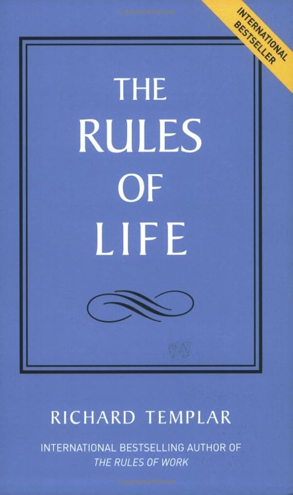 The Rules of Life: A personal code for living a better, happier, more successful kind of life cover image