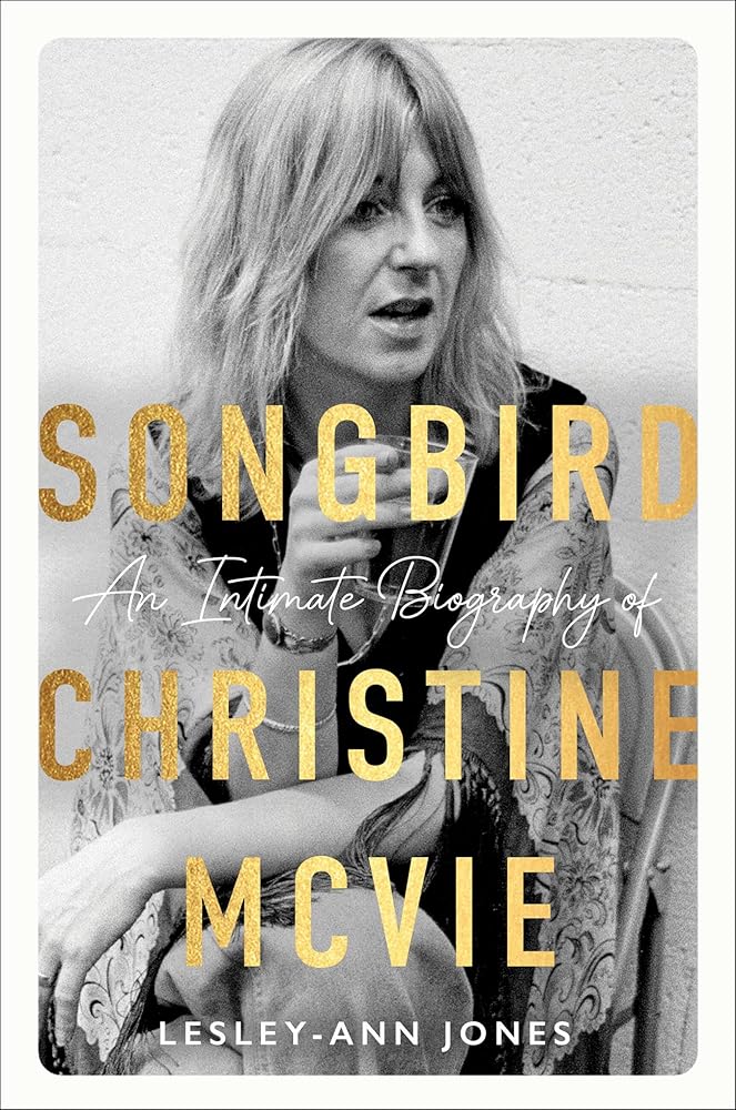 Songbird: An Intimate Biography of Christine McVie cover image