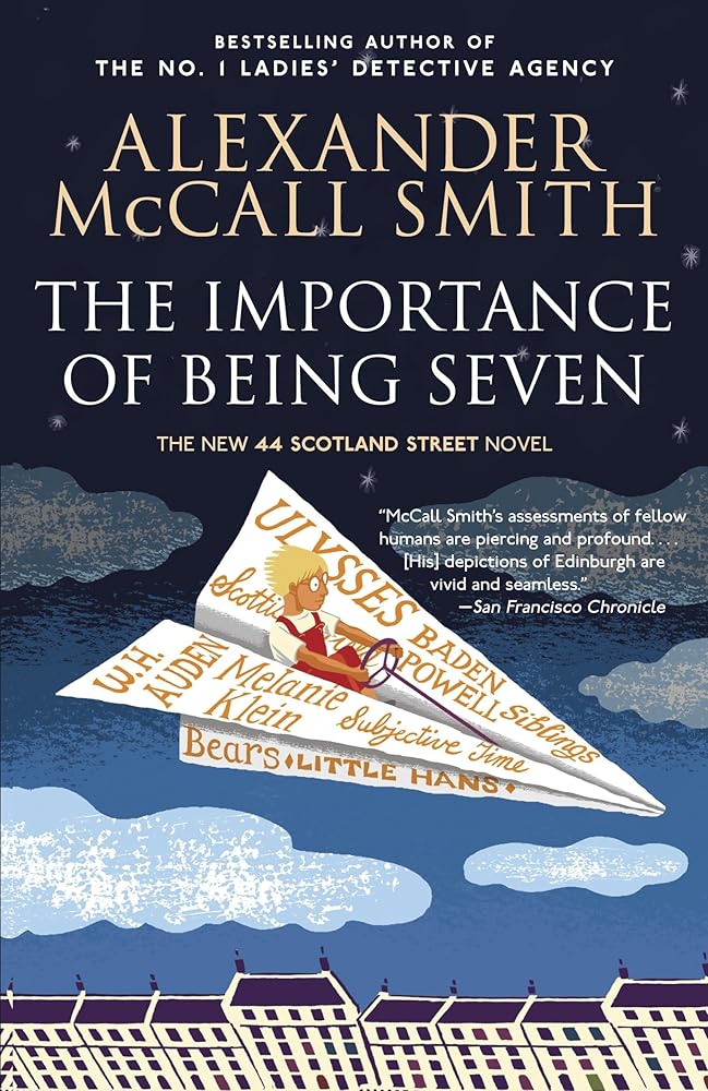 The Importance of Being Seven: The New 44 Scotland Street Novel (The 44 Scotland Street Series) cover image