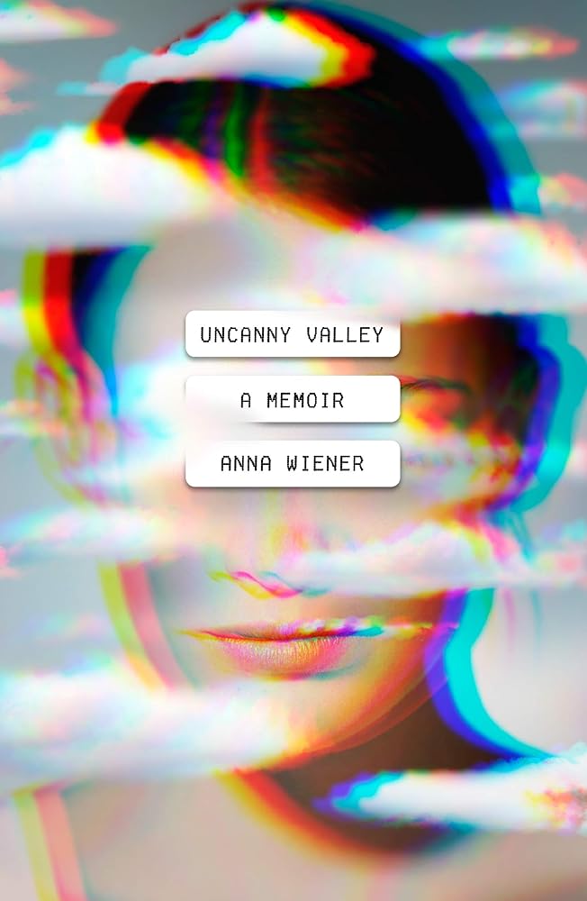 Uncanny Valley: A Memoir cover image