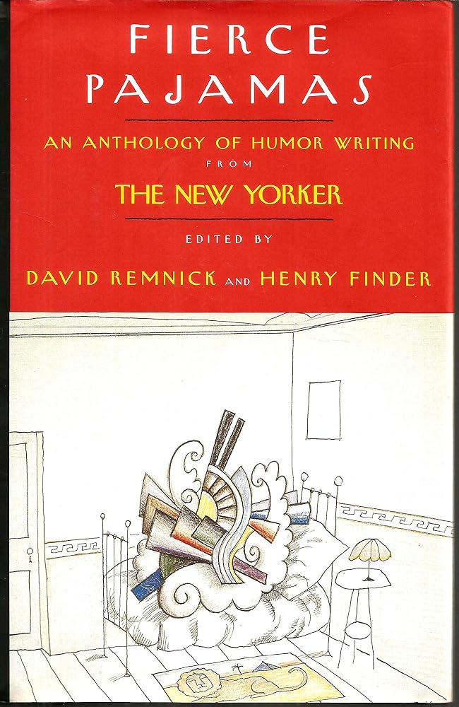Fierce Pajamas: An Anthology of Humor Writing from The New Yorker cover image