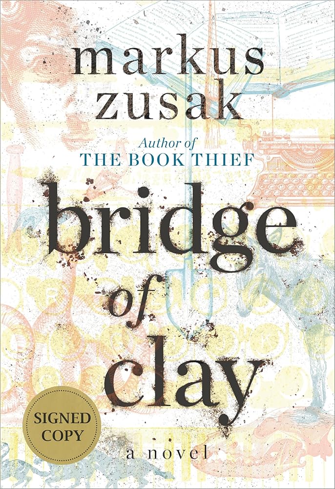 Bridge of Clay (Signed Edition) cover image