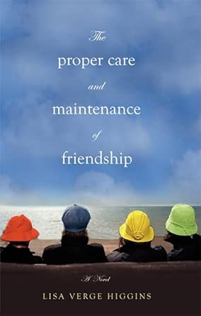 The Proper Care and Maintenance of Friendship cover image