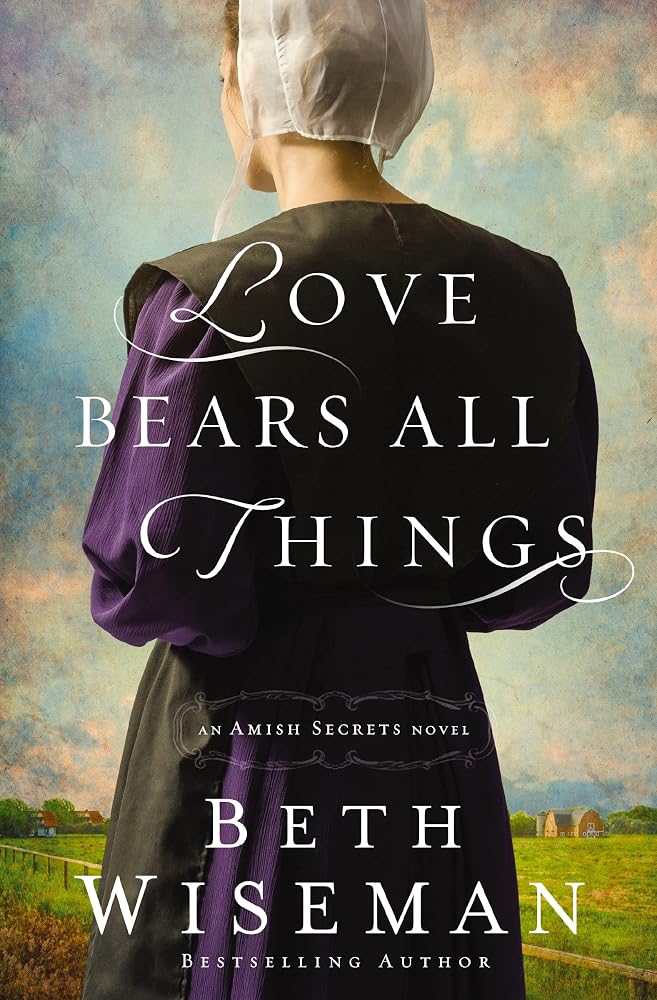 Love Bears All Things (An Amish Secrets Novel) cover image