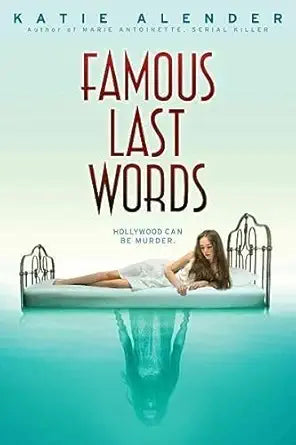 Famous Last Words By Katie Alender (Paperback) cover image
