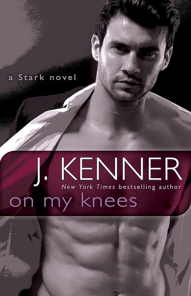 On My Knees: A Stark Novel (Stark International) cover image
