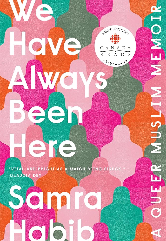 We Have Always Been Here: A Queer Muslim Memoir cover image