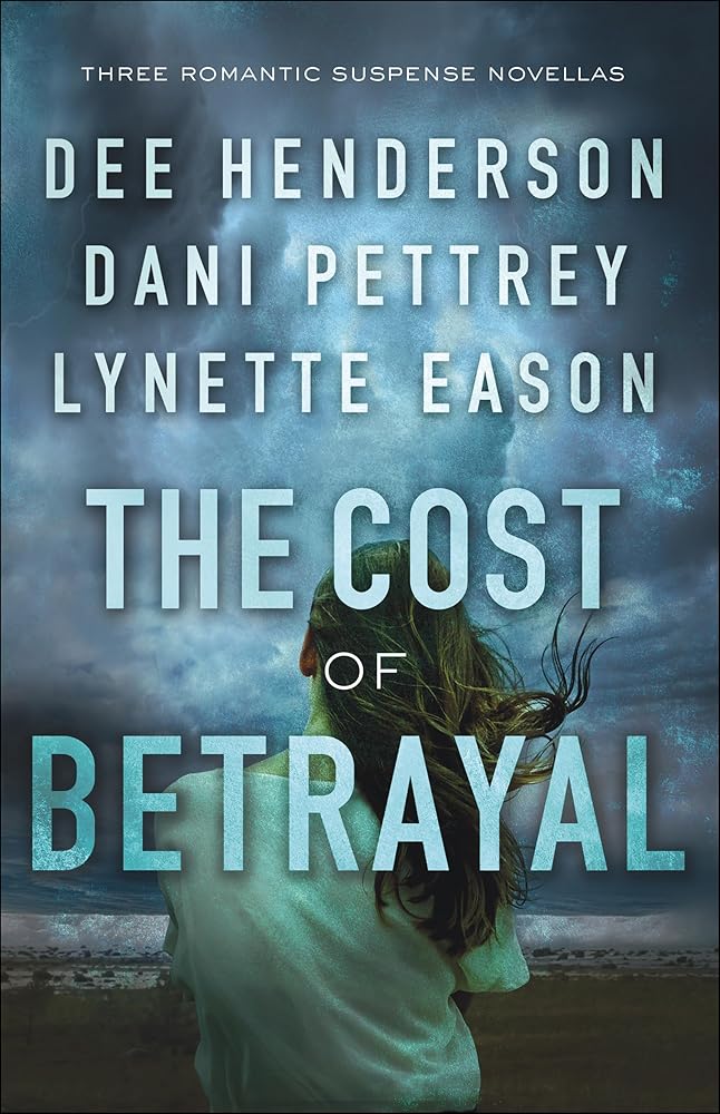 The Cost of Betrayal: Romantic Suspense Christian Fiction Novella Collection cover image