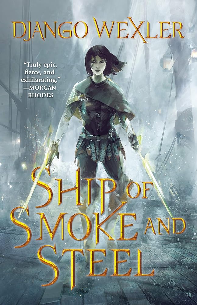 Ship of Smoke and Steel: The Wells of Sorcery, Book One (The Wells of Sorcery Trilogy, 1) cover image