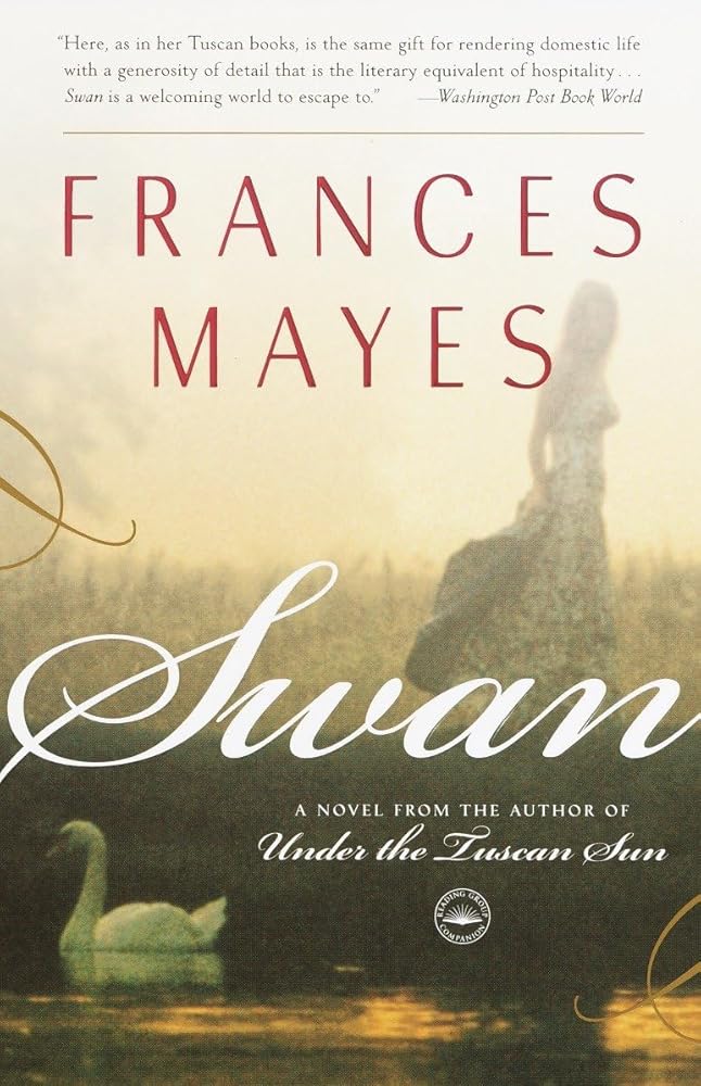Swan: A Novel from the author of Under the Tuscan Sun cover image