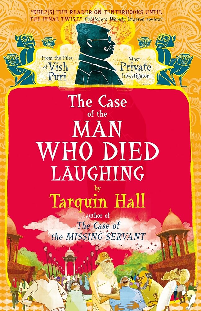 The Case of the Man Who Died Laughing: Vish Puri, Most Private Investigator cover image