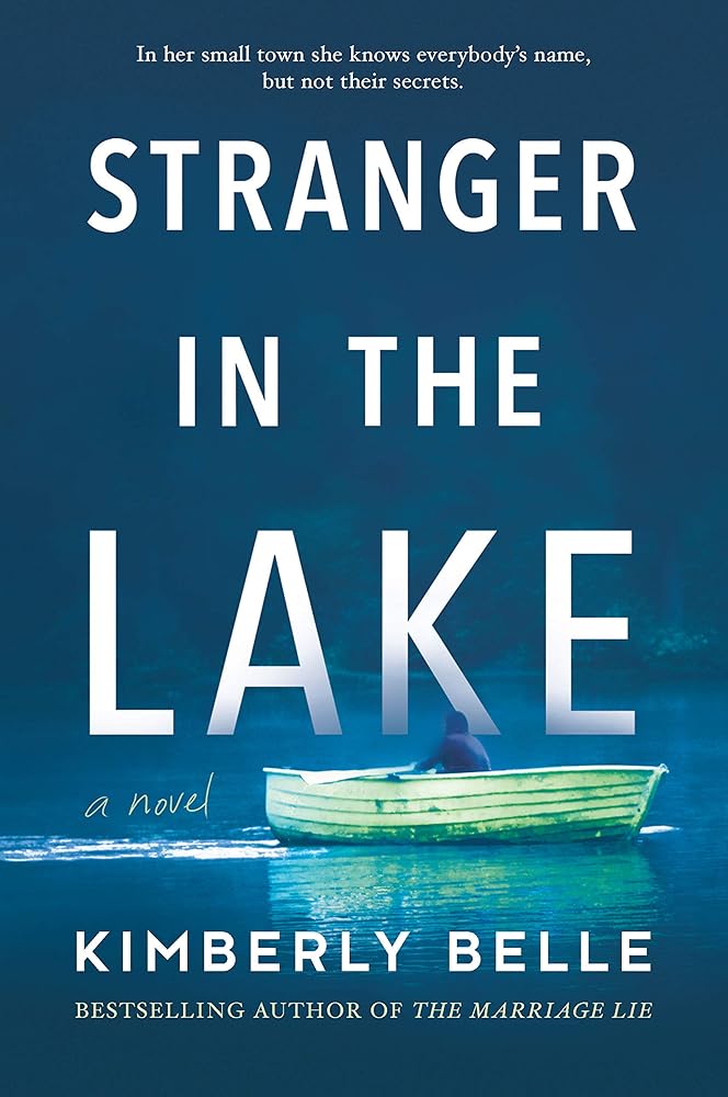 Stranger in the Lake: A Novel – A Domestic Suspense Psychological Thriller About a Marriage Built on Lies cover image