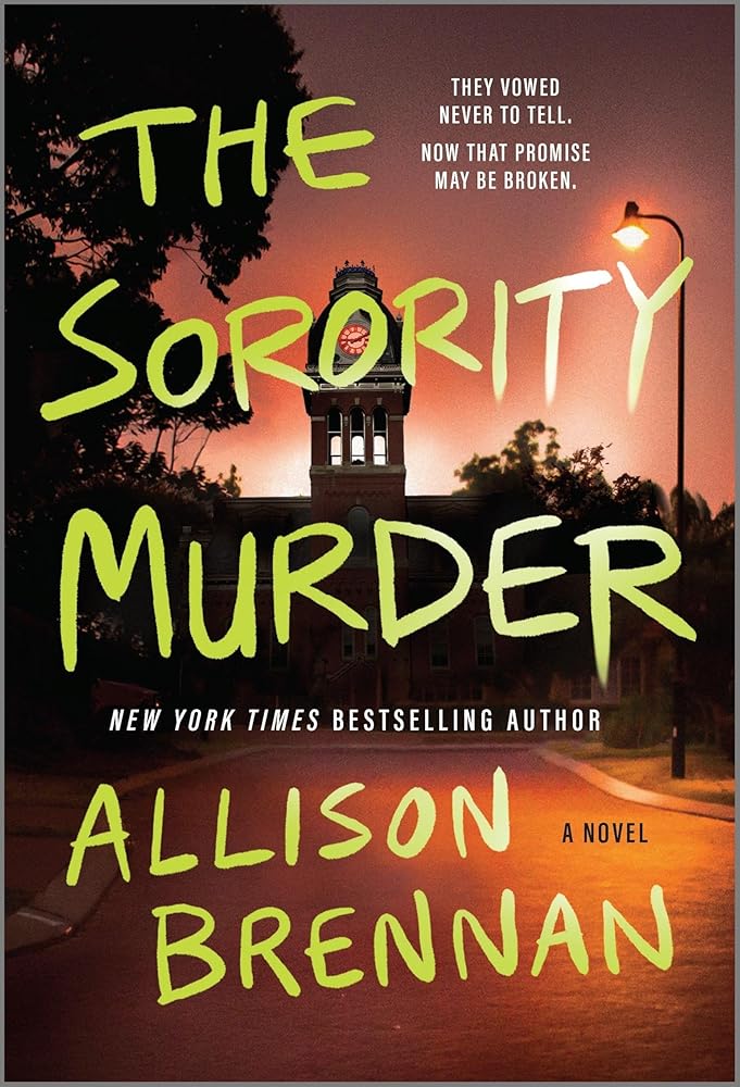 The Sorority Murder: A Novel – An E! Online Best Mystery Selection and Dark Academia Thriller (Regan Merritt Series, 1) cover image