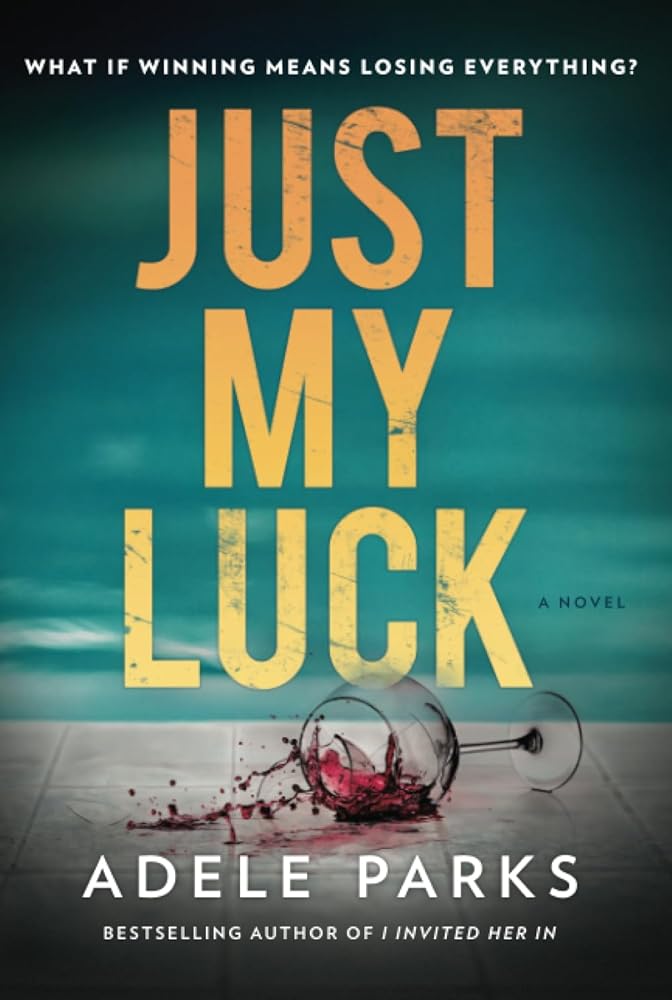 Just My Luck: A Novel cover image
