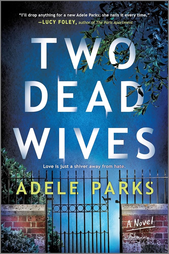 Two Dead Wives: A British Psychological Thriller – A Tense Mystery About a Missing Woman and Her Two Husbands cover image