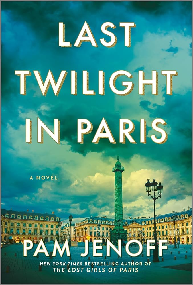Last Twilight in Paris: A Novel cover image
