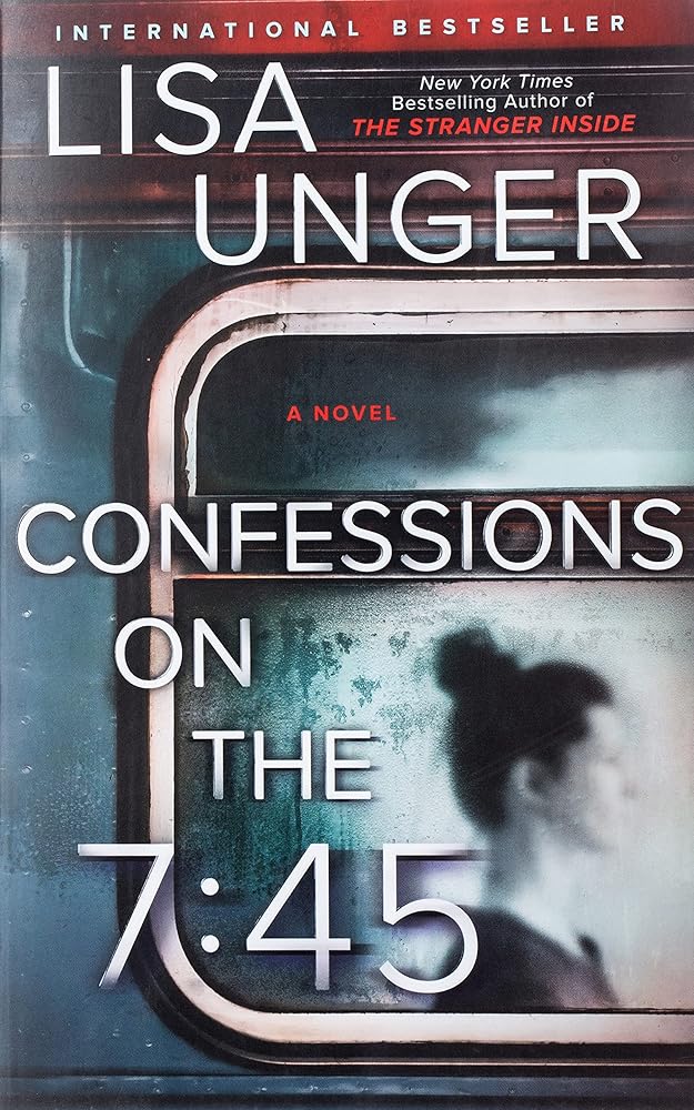 Confessions on the 7:45: A Novel cover image