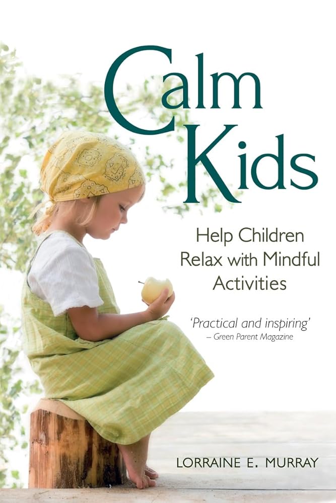 Calm Kids: Help Children Relax with Mindful Activities cover image