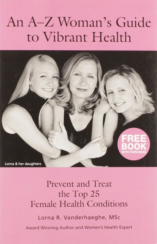 An A-Z Woman's Guide to Vibrant Health cover image