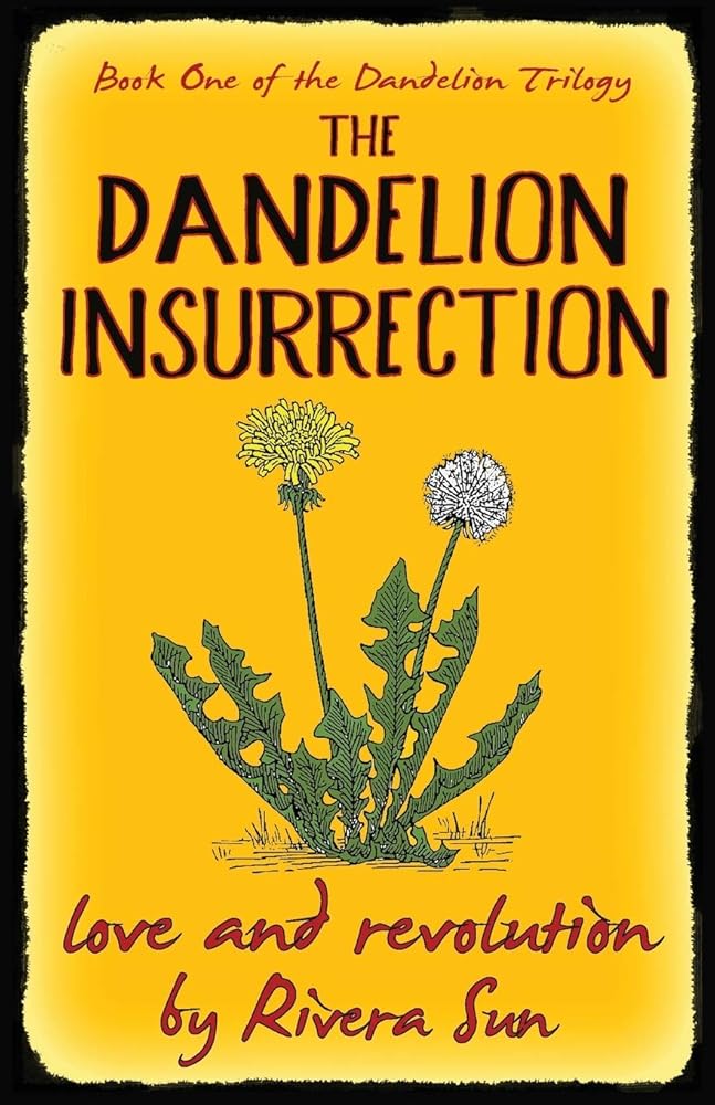 The Dandelion Insurrection: - love and revolution - (Dandelion Trilogy`) cover image