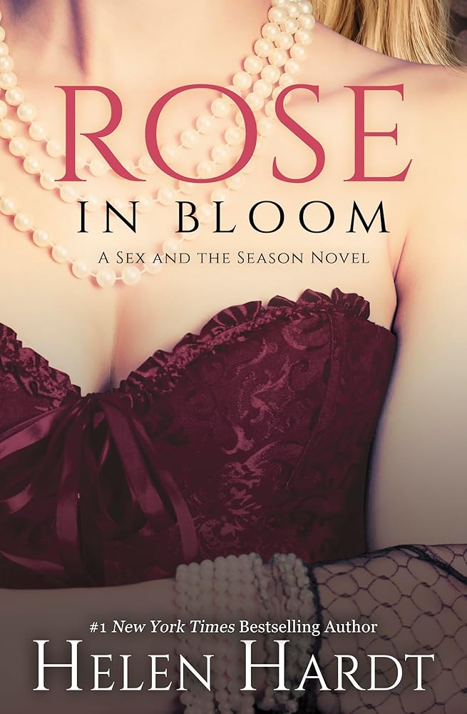 Rose in Bloom (2) (Sex and the Season) cover image