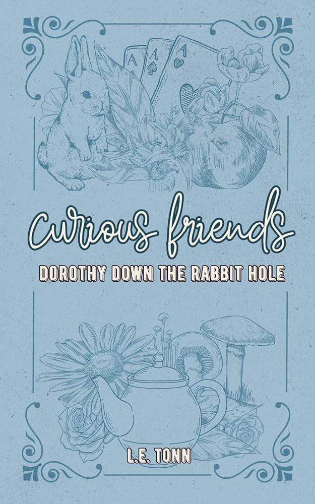 Dorothy Down the Rabbit Hole (Curious Friends) cover image