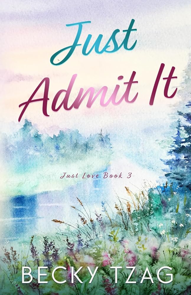 Just Admit It (Just Love) cover image