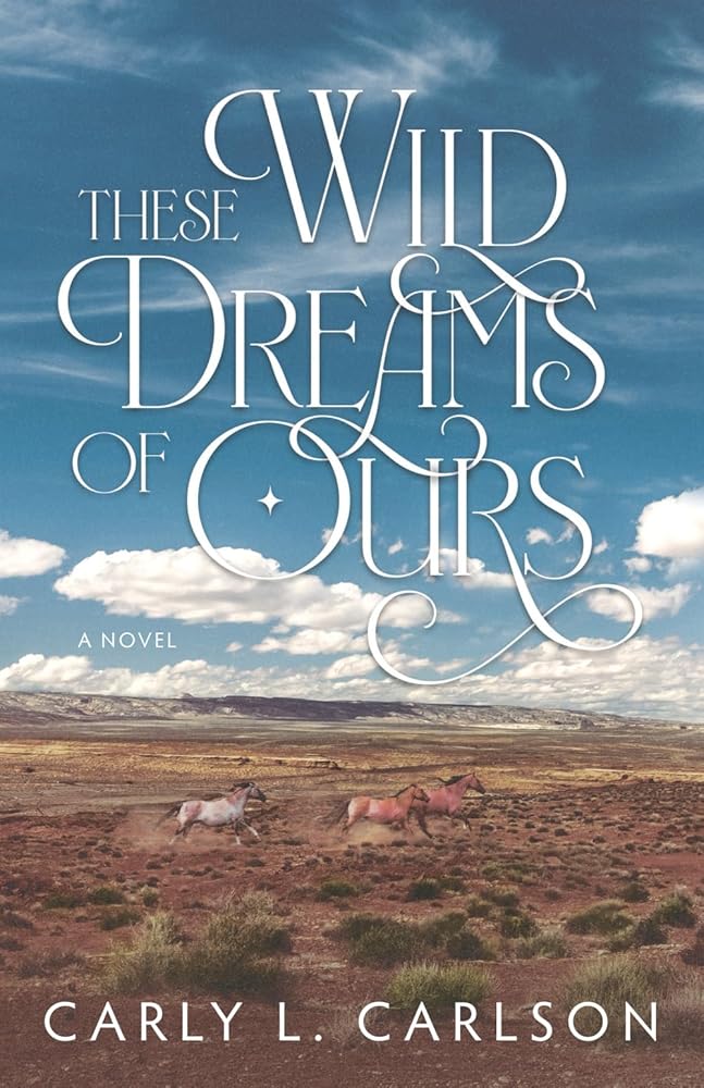 These Wild Dreams of Ours cover image