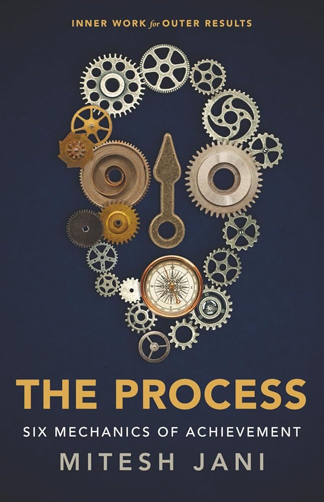 The Process: Six Mechanics of Achievement cover image