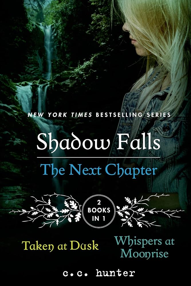 Shadow Falls: The Next Chapter: Taken at Dusk and Whispers at Moonrise (A Shadow Falls Novel) cover image