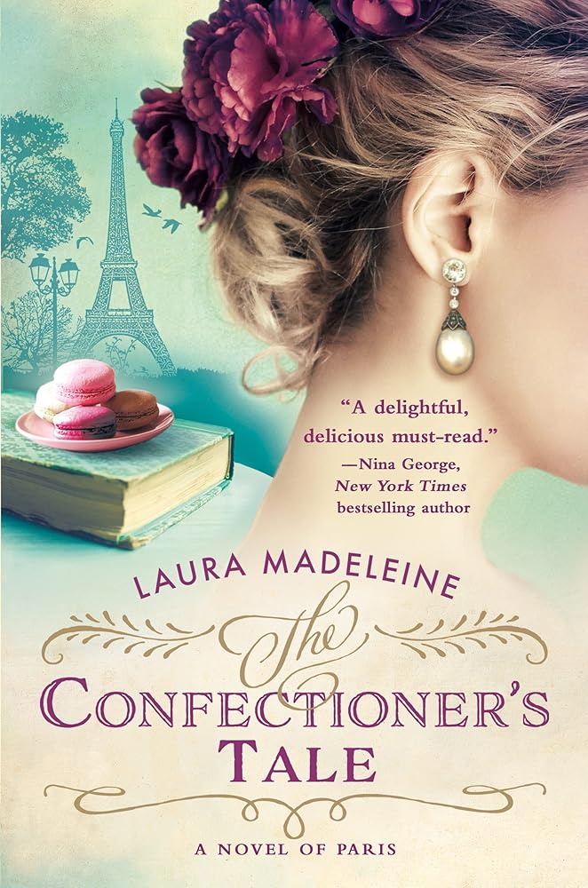 The Confectioner's Tale: A Novel of Paris cover image