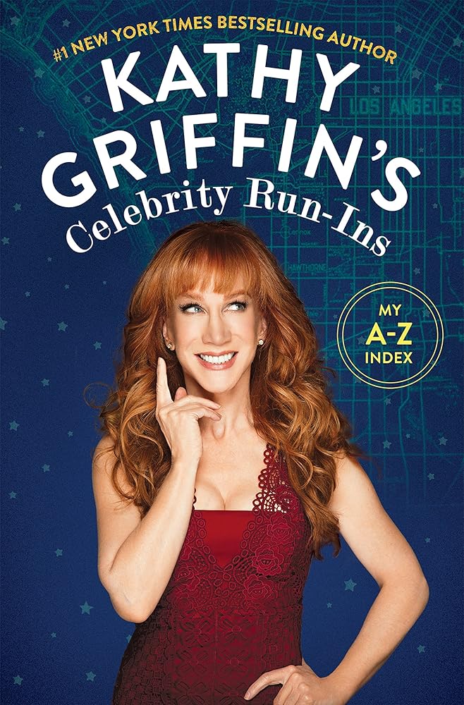 Kathy Griffin's Celebrity Run-Ins: My A-Z Index cover image