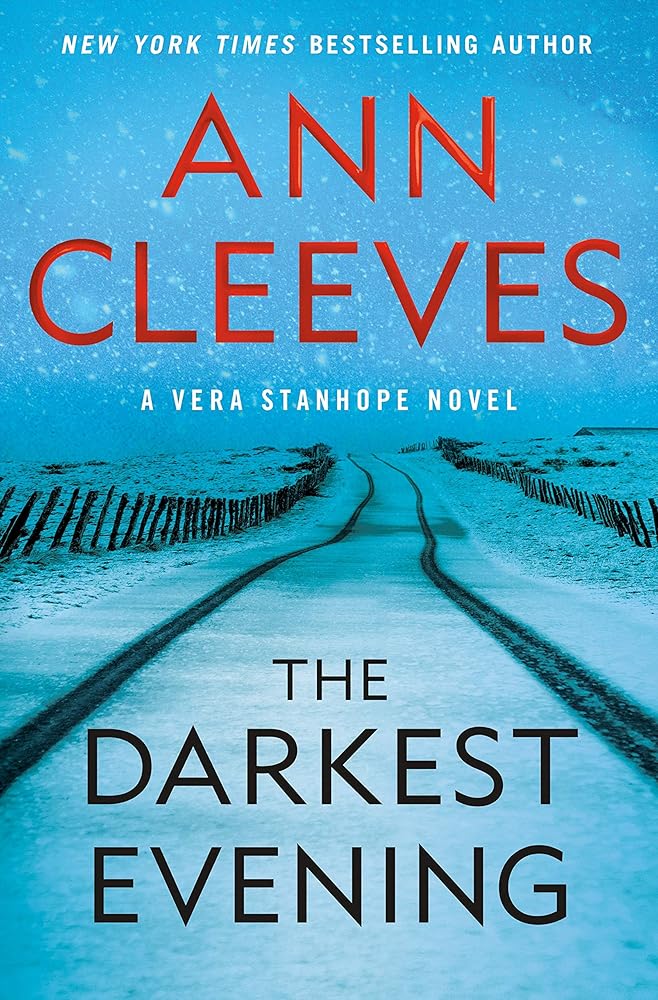 The Darkest Evening: A Vera Stanhope Novel cover image